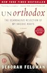 Unorthodox: The Scandalous Rejection...