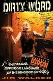 Dirty Word: The Vulgar, Offensive Languages of the Kingdom of God