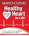 Books : Mayo Clinic Healthy Heart for Life!
