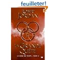 La Roue du Temps, tome 2 : la Grande qu�te