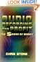 Audio Recording for Profit: The Sound of Money