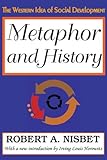 Metaphor and history : the Western idea of social development