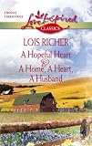 A Hopeful Heart/A Home, a Heart, a Husband (Love Inspired Classics)