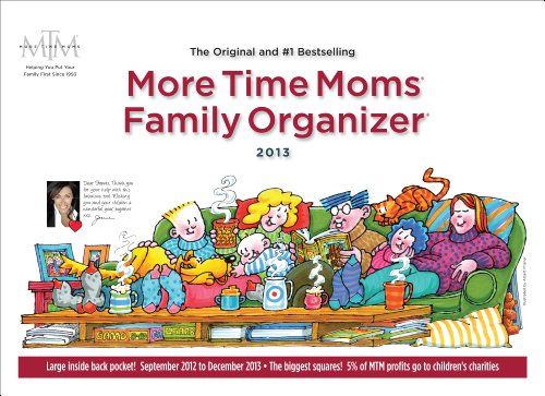More Time Moms Family Organizer 2013 Deluxe Wall Calendar