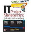 IT Project Management: On Track from Start to Finish, Second... by Joseph Phillips