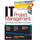 IT Project Management: On Track from Start to Finish, Second... by  Joseph Phillips
