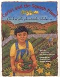Carlos and the Squash Plant / Carlos y la planta de calabaza