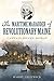 The Maritime Marauder of Revolutionary Maine: Captain Henry Mowat (Military)