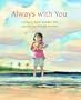 Always with You