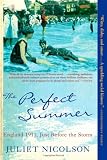 The Perfect Summer: England 1911, Just Before the Storm