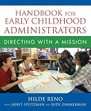 Handbook for Early Childhood Administrators: Directing with a Mission