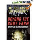 Beyond the Body Farm: A Legendary Bone Detective Explores... by Bill Bass and Jon Jefferson