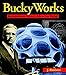 BuckyWorks: Buckminster Fuller's Ideas for Today