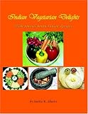 Indian Vegetarian Cuisine: With Special South India Recipes