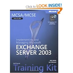 MCSA/MCSE Implementing & Managing Exchange Server 2003 Training Kit Book/CD Package: Implementing and Managing Microsoft Exchange Server 2003 (Pro-Certification)