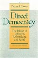 Direct Democracy: The Politics of Initiative, Referendum, and Recall