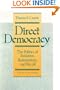 Direct Democracy: The Politics of Initiative, Referendum, and Recall