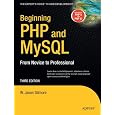 Beginning PHP and MySQL: From Novice to Professional
