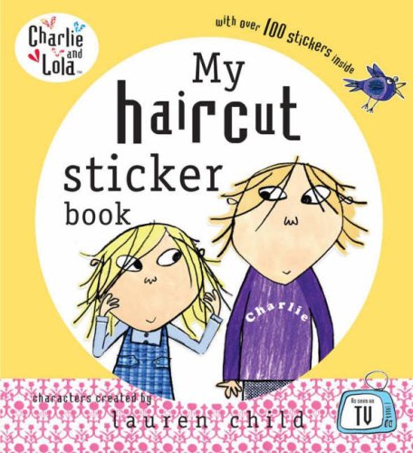 Buy My Haircut Sticker Book (Charlie & Lola) online at Discounted New and Used prices. Delivered to your door with Childrens Toyshop.com