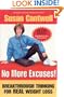 No More Excuses! Breakthrough Thinking for Real Weight Loss