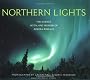 Northern Lights: The Science, Myth, and Wonder of Aurora Borealis