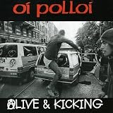 Oi Polloi -  Alive and Kicking