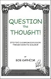 Question the Thought!