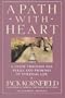 A Path with Heart: A Guide Through the Perils and Promises of Spiritual Life