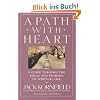 A Path with Heart: A Guide Through the Perils and Promises of Spiritual Life