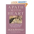 A Path with Heart: A Guide Through the Perils and Promises of Spiritual Life