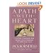 A Path with Heart: A Guide Through the Perils and Promises of Spiritual Life