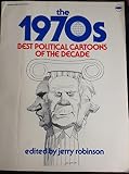 The 1970s : best political cartoons of the decade