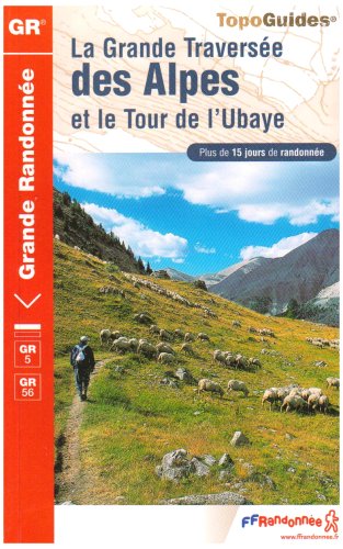 City Travel Guides Discounted  Used : La grande traversée des Alpes et le Tour de l'Ubaye