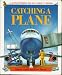 Search : Catching a Plane (Kingfisher Read-about Books)