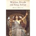 Witches, Druids and King Arthur