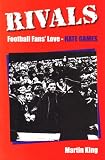 Rivals: Football Fans Love-hate Games