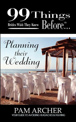 99 Things Brides Wish They Knew Before Planning