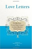 To My Son, From Your Angel Soldier Mother With Love: A Collection Of Inspirational Love Letters