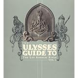 Ulysses Guide to the Los Angeles River, The