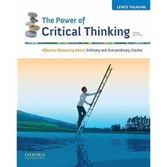 The Power of Critical Thinking: Effective Reasoning about Ordinary and Extraordinary Claims