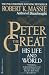 Peter the Great: His Life and World Peter the Great: His Life and World