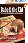 Babe & The Kid: The Legendary Story of Babe Ruth and Johnny Sylvester
