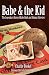 Search : Babe & The Kid: The Legendary Story of Babe Ruth and Johnny Sylvester