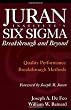 Juran Institute's Six Sigma Breakthrough and Beyond: Quality Performance Breakthrough Methods