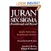 Juran Institute's Six Sigma Breakthrough and Beyond: Quality Performance Breakthrough Methods
