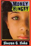 MONEY HUNGRY By Flake, Sharon G. (Author) Paperback on 01-Aug-2007