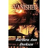 Vanished: Wilton/Strait Murder Mystery Seriesby Barbara Ann Derksen