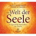 Die Welt der Seele: Ausgew�hlte Botschaften der Quelle