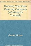 Running your own catering company