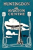 Aeroplaning at Huntingdon : nature provides a fine flying ground